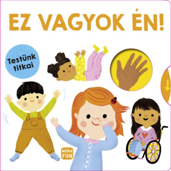 Ez vagyok &eacute;n! - Test&uuml;nk titkai