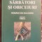 SARBATORI SI OBICEIURI(ROMANII DIN BULGARIA)VOLUMUL I,TIMOC/ED.ETNOLOGICA/200p.t