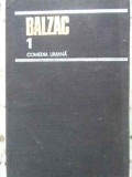 Comedia Umană Vol. 1 - Honore de Balzac - Editura Univers 1980 - Roman, Coperta Cartonată, 936 Pagini