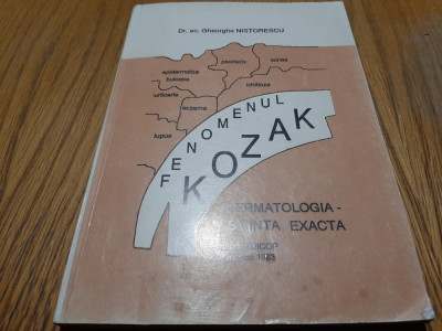 FENOMENUL KOZAK - Dermatologia, Stiinta Exata - Gh. Nistorescu (autograf) -1993 foto