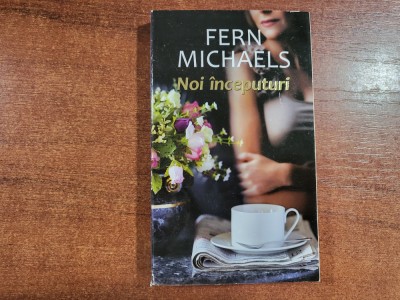 Noi inceputuri de Fern Michaels foto