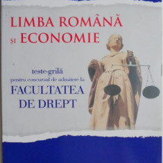 Limba romana si economie. Teste-grila pentru concusrul de admitere la Facultatea de Drept – Anca Davidoiu-Roman, Cecilia Ionescu