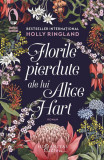 Florile pierdute ale lui Alice Hart - Paperback brosat - Holly Ringland - Humanitas Fiction, 2020