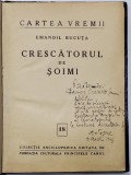 CRESCATORUL DE SOIMI de EMANOIL BUCUTA - EDITIE INTERBELICA *DEDICATIE