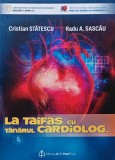 Cumpara ieftin La taifas cu tanarul cardiolog - 2021 - Radu A. Sascau (BC14)