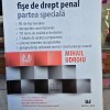 Fise de drept penal. Partea speciala Editia a VI-a, revazuta si adaugita- Mihai Udroiu