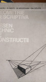 Geometrie descriptiva si desen tehnic de constructii Ticlete,Moldovan,Imecs 1975