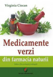 Medicamente verzi din farmacia naturii - Virginia Ciocan - Universitara