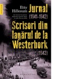 Jurnal (1941-1942). Scrisori din lagarul de la Westerbork (1943) - Etty Hillesum