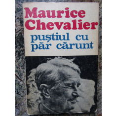 MAURICE CHEVALIER - PUSTIUL CU PAR CARUNT