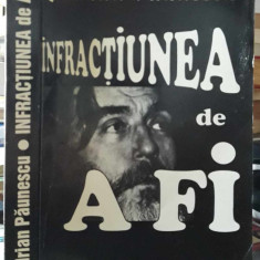 Adrian Paunescu-Infractiunea de a fi