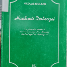 HAIDUCII DOBROGEI REZISTENTA ARMATA ANTICOMUNISTA DIN DOBROGEA 1998 LEGIONAR 328