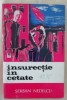 Myh 49f - Serban Nedelcu - Insurectie in cetate - ed 1973