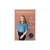 My Time to Stand: A Memoir