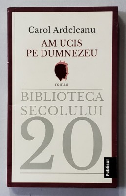 AM UCIS PE DUMNEZEU de CAROL ARDELEANU , ANII &amp;#039;2000 foto