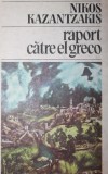 RAPORT CATRE EL GRECO, Nikos Kazantzakis