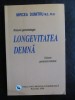 Longetivitatea demna Mircea Dumitru