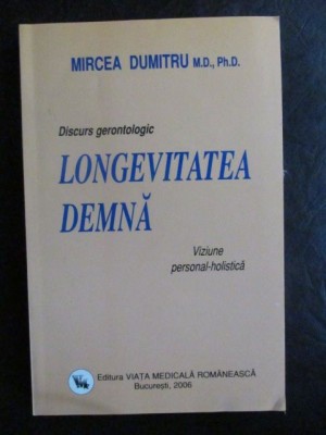 Longetivitatea demna Mircea Dumitru foto