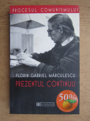 Florin Gabriel Marculescu - Prezentul continuu foto