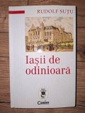 Iasii de odinioara- Rudolf Sutu