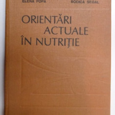 ORIENTARI ACTUALE IN NUTRITIE de IULIAN MINCU...RODICA SEGAL , 1989