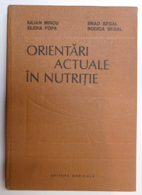 ORIENTARI ACTUALE IN NUTRITIE de IULIAN MINCU...RODICA SEGAL , 1989 foto