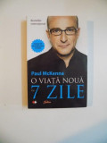 O VIATA NOUA IN 7 ZILE de PAUL MCKENNA , 2011 LIPSA CD