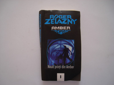 Noua parinti din Amber - Roger Zelazny foto