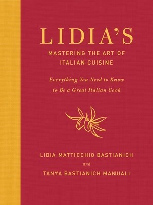 Lidia&amp;#039;s Mastering the Art of Italian Cuisine: Everything You Need to Know to Be a Great Italian Cook foto