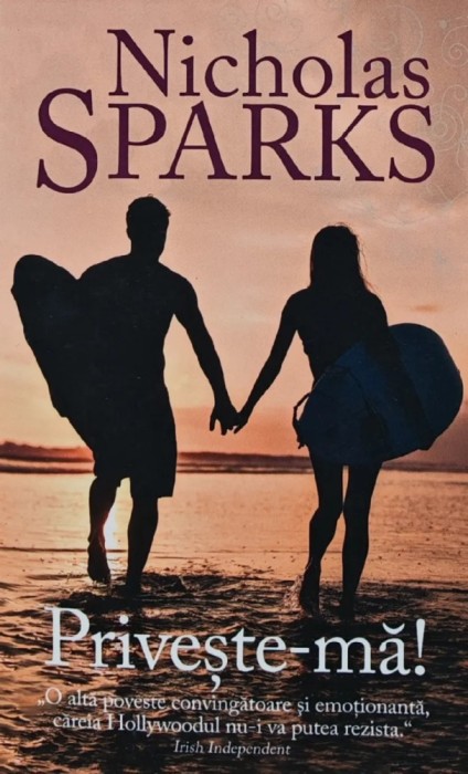 Priveste-ma! - 2018 - Nicholas Sparks (V180)