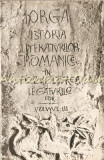 Istoria Literaturii Romanice In Dezvoltarea Si Legaturile Lor III Nicolae Iorga