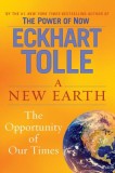 A New Earth: Awakening to Your Life&#039;s Purpose