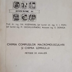 CHIMIA COMPUSILOR MACROMOLECULARI SI CHIMIA LEMNULUI, METODE DE ANALIZA-GH. ROZMARIN, V.I. POPA, M. GROVU-IVANOI