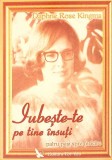IUBESTE-TE PE TINE INSUTI. PATRU PASI SPRE FERICIRE-DAPHNE ROSE KINGMA-276716