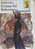 Crima lui Sylvestre Bonnard - Anatole France, Excelsior 1990, ISIS, Politista, Romana, 160 Pagini
