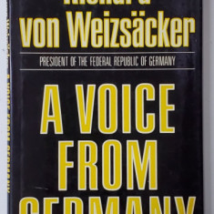 A VOICE FROM GERMANY by RICHARD VON WEIZSACKER , PRESIDENT OF THE FEDERAL REPUBLIC OF GERMANY , 1986