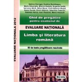 Evaluare nationala, limba si literatura romana, 50 de teste rezolvate