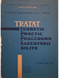 Ilie Stoenescu - Tratat teoretic si practic de procedura a executarii silite (Editia: 1966)