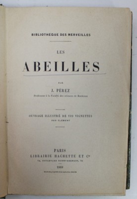 LES ABEILLES par J. PEREZ , illustre de 119 vignettes , 1889 foto