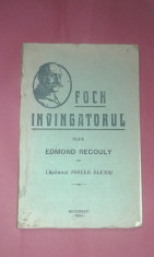 FOCH INVINGATORUL dupa EDMOND RECOULY de Capitanul MIRCEA ALEXIU Ed.1930 foto