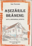 Ioan Praoveanu - Asezarile branene: satul, gospodaria, locuinta