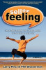 Sell the Feeling: The 6-Step System That Drives People to Do Business with You