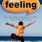 Sell the Feeling: The 6-Step System That Drives People to Do Business with You