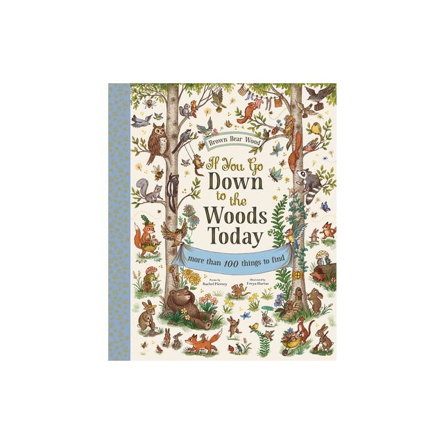 If You Go Down to the Woods Today