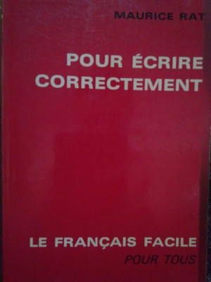 Maurice Rat - Pour ecrire correctement (editia 1966) foto