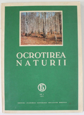 OCROTIREA NATURII , TOMUL 15 , NR. 1 , 1971 foto