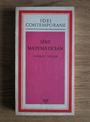 Norbert Wiener - S&amp;icirc;nt matematician foto