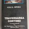 Ion D. Sirbu - Traversarea Cortinei (corespondenta)