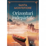Orizonturi indepartate - Santa Montefiore, editia 2023