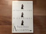 Constantin C. Pavel - Introducere in gandirea Fericitului Augustin